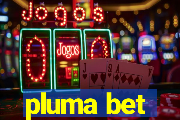 pluma bet